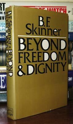 Skinner, B. F. BEYOND FREEDOM AND DIGNITY 1st Edition Early Printing ...