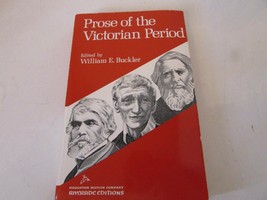 PROSE OF THE VICTORIAN PERIOD BY WILLIAM E BUCKLER SOFTCOVER BOOK 1958 R... - $4.90