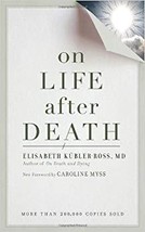  On Life After Death, Revised by Elizabeth Kubler-Ross, New Paperback - $6.99