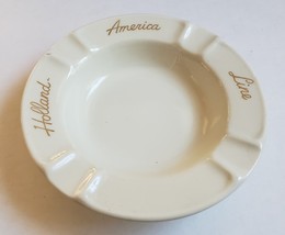 Holland America Line Cruise Ship vintage Ceramic Ashtray - $14.95