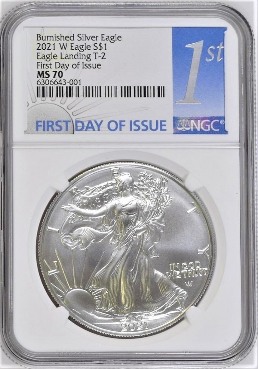 2021 W BURNISHED UNCIRCULATED SILVER EAGLE, TYPE 2, NGC MS70 FDOI, 1ST DAY LABEL