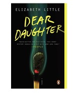 Dear Daughter: A Novel   PAPERBACK 2015 by Elizabeth Little - $9.50