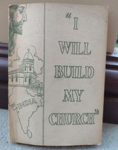 1943 I Will Build My Church Our India Mission Reverend Email W. Menzel L... - $24.99
