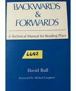 Backwards &amp; Forwards: A Technical Manual for Reading Plays,  David Bal P... - $16.69