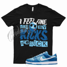 BLK SICK V2 T Shirt for Nike Dunk Low Dark Marina Blue Dutch Powder Racer 1 UNC - $25.64+