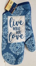 Printed 13&quot; Jumbo Oven Mitt, LIVE WHAT YOU LOVE with blue back, GR - $7.91