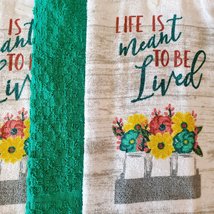 Kitchen Towels, set of 3, Green Spring Flowers, Life is Meant to be Lived image 3
