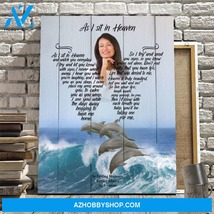 As I Sit in Heaven - Dolphin Retreat Photo Memorial Canvas - $49.99