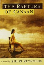 The Rapture of Canaan [Jan 03, 1996] Reynolds, Sheri - $1.99