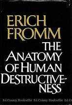 The Anatomy of Human Destructiveness Fromm, Erich - $14.79