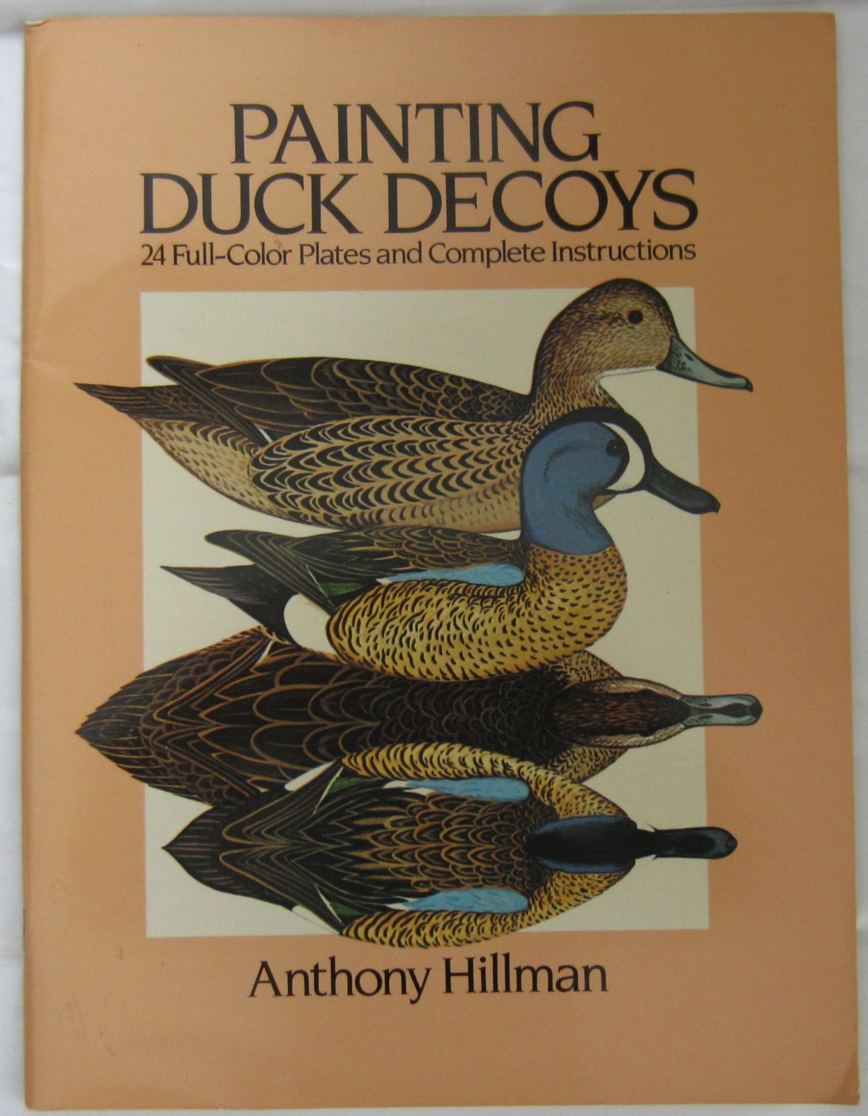 1985 Painting Duck Decoys 13 Species Anthony Hillman Book Books