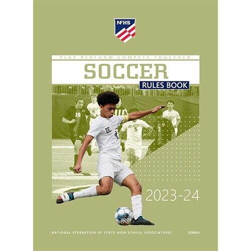 2023 2024 NFHS Soccer Official Rules Book National Federation High