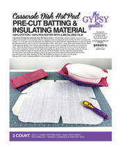 The Gypsy Quilter Casserole Dish Hot Pad Pre Cut Batting - $11.66