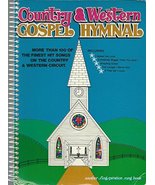 Country and Western Gospel Hymnal [Spiral-bound] Compiled by Fred Bock - $20.00