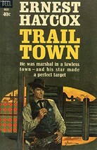 Trail Town [Paperback] haycox, ernest - $15.95