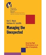Managing the Unexpected: Assuring High Performance in an Age of Complexi... - $49.19