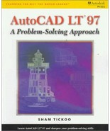 Autocad Lt 97: A Problem Solving Approach Tickoo, Sham - $3.17