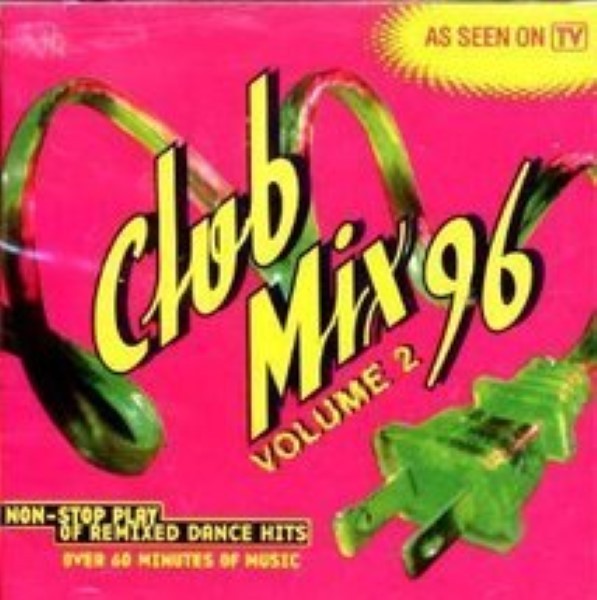 Club Mix '96, Vol. 2 NonStop Play Of Remixed Dance Hits Cd CDs