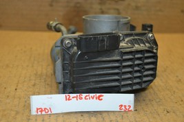 12-15 Honda Civic Throttle Body OEM Assembly GMF3B 232-17d1 - $9.99
