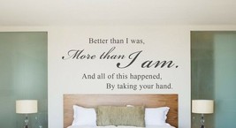 ALL OF THIS HAPPENED BY TAKING YOUR HAND Vinyl Decal  Quote Lettering Wo... - $11.75