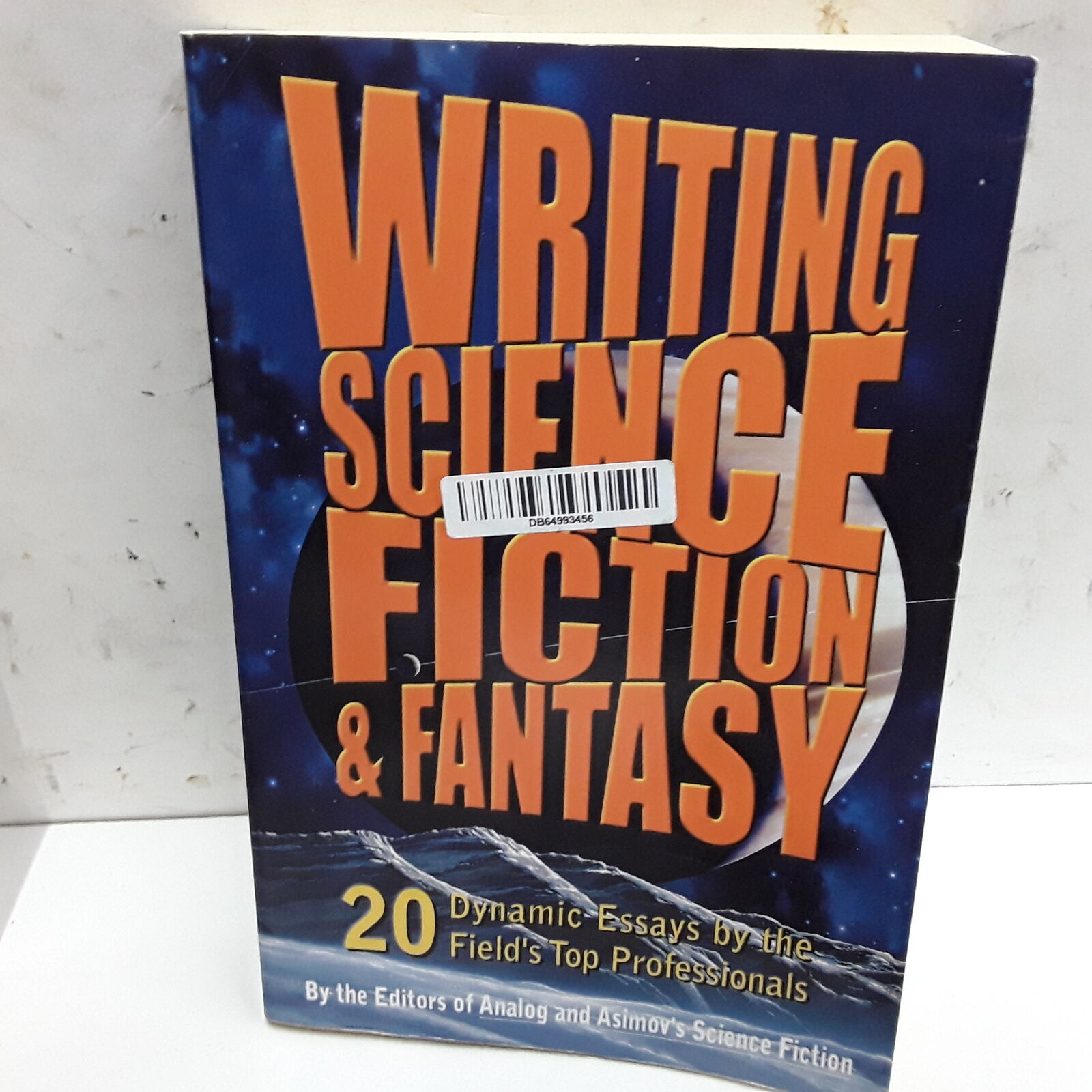 Primary image for Writing Science Fiction & Fantasy: 20 Dynamic Essays by the Field's Top Professi