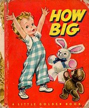 How Big? A Little Golden Book [Hardcover] Malvern, Corinne (Story and Pi... - $48.51