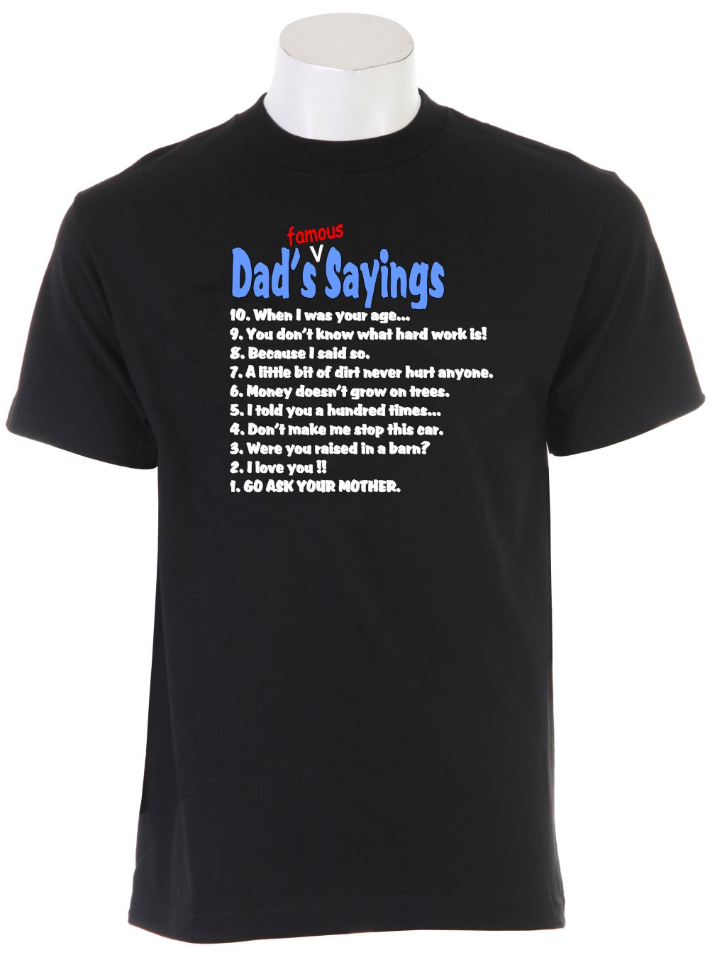 Famous Dad's Sayings T-Shirt