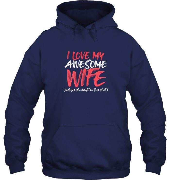 Funny Husband Hoodie Gift for Him from Wife I Love My Wife - Hoodies ...
