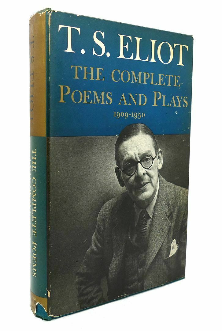 T. S. Eliot THE COMPLETE POEMS AND PLAYS 1st Edition Early