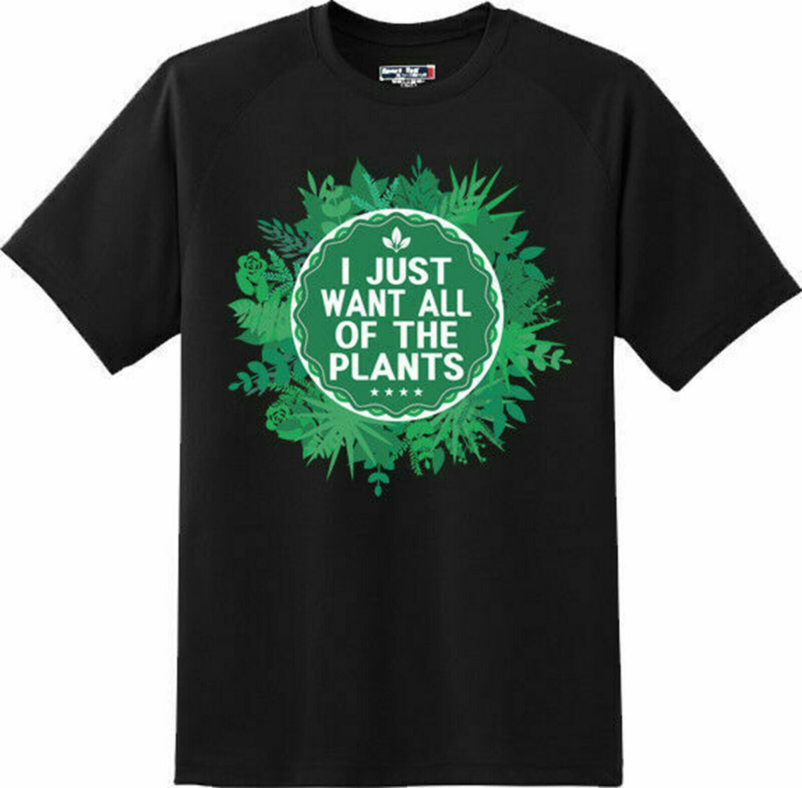 Funny Want All Plants Gardening T Shirt New Graphic Tee - T-Shirts