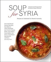 Soup for Syria: Recipes to Celebrate Our Shared Humanity (Cooking with B... - $6.93