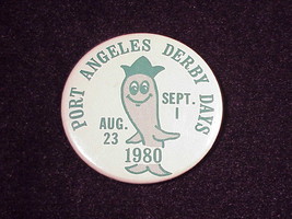 1980 Port Angeles Derby Days Pinback Button, Pin, Washington - $6.50