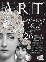 The Art Colouring Book 2: 26 Artworks for You to Colour In, Frame, Use i... - $14.02