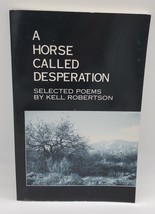 A HORSE CALLED DESPERATION Selected Poems by Kell Robertson image 4