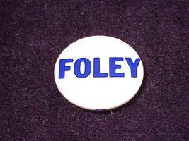 Tom Foley Campaign Pinback Button, Pin, Washington State - $5.95