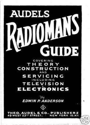 Audel's Radioman's Guide (Edwin P. Anderson) 1945 - INSTANT Download