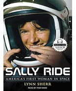 Sally Ride: America&#39;s First Woman in Space Sherr, Lynn and Ward, Pam - $10.78
