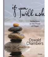 If You Will Ask- Oswald Chambers - $5.00