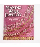 Making Wire Jewelry Illustrated Paperback Craft Book 60 Projects - $19.28