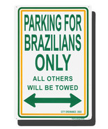 Brazil Parking Sign - $11.94
