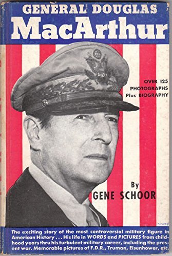 General Douglas MacArthur: A Pictorial History. [Hardcover] Schoor Gene ...