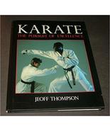 Karate: The Pursuit of Excellence Thompson, Jeoff - $7.91