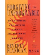 Forgiving the Unforgivable: Overcoming the Bitter Legacy of Intimate Wou... - $1.97
