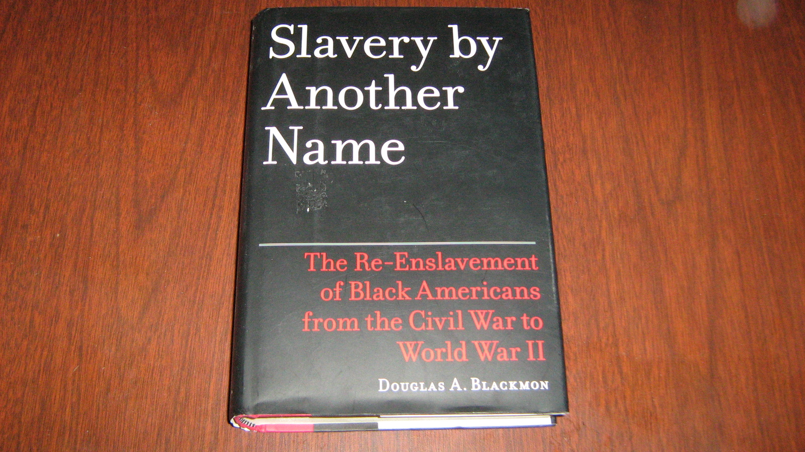 Slavery By Another Name Douglas Blackmon