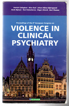 proceedings of the 8th european congress on violence in clinical psychia... - $80.00