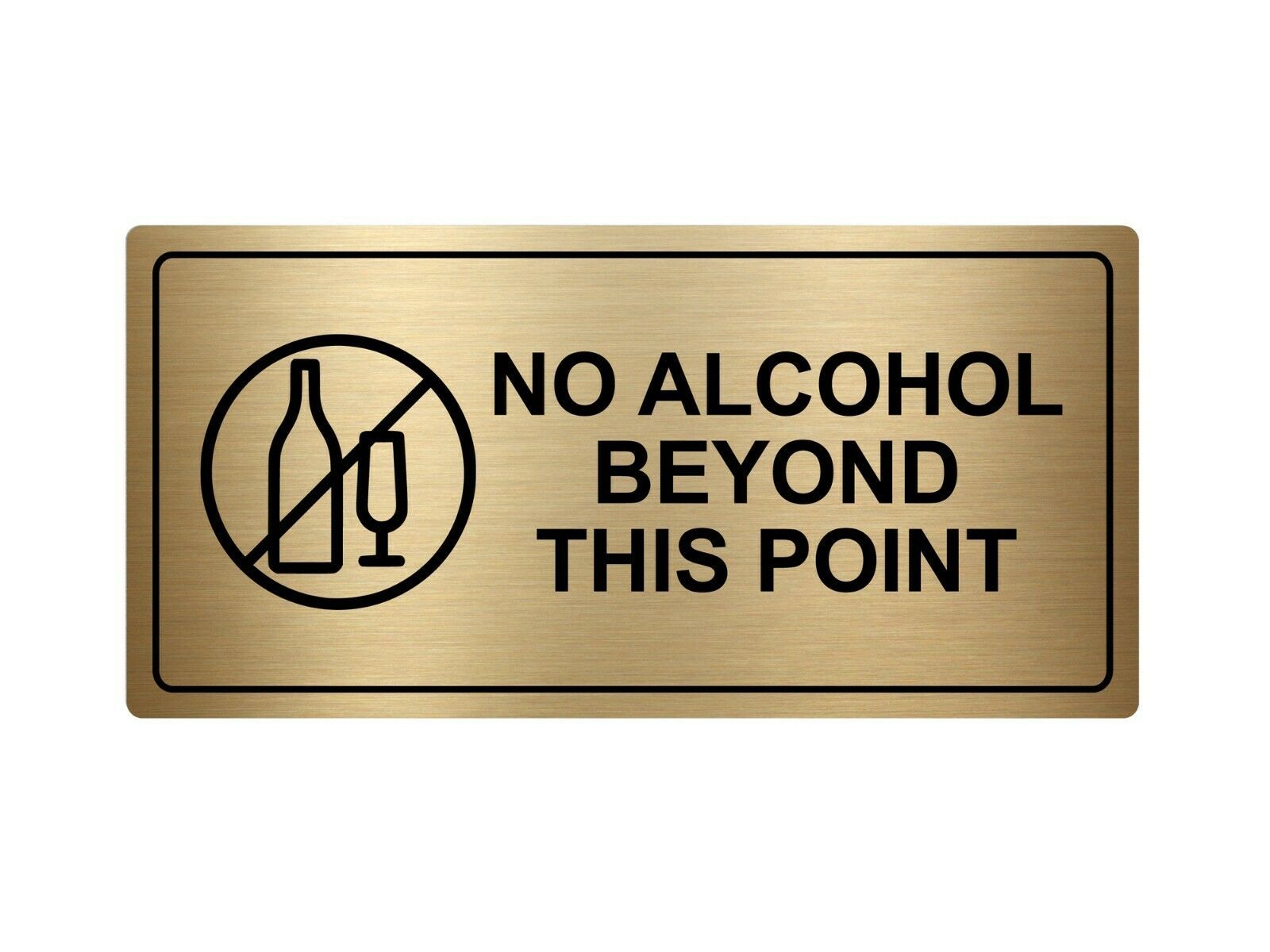 No Alcohol Beyond This Point Plastic Acrylic Sign with Adhesive, 5