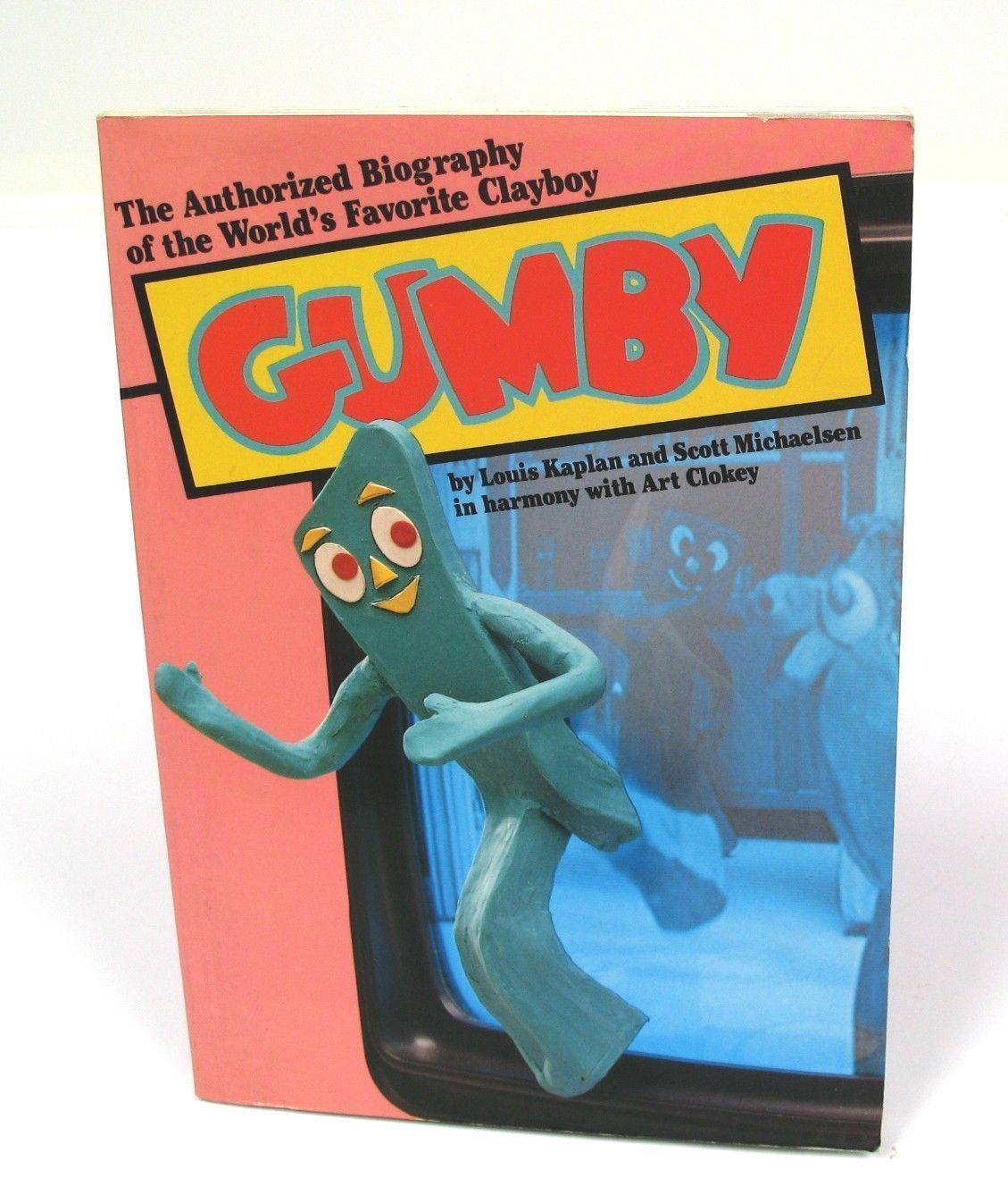 Primary image for The Authorized Biography of Gumby First Edition 1986