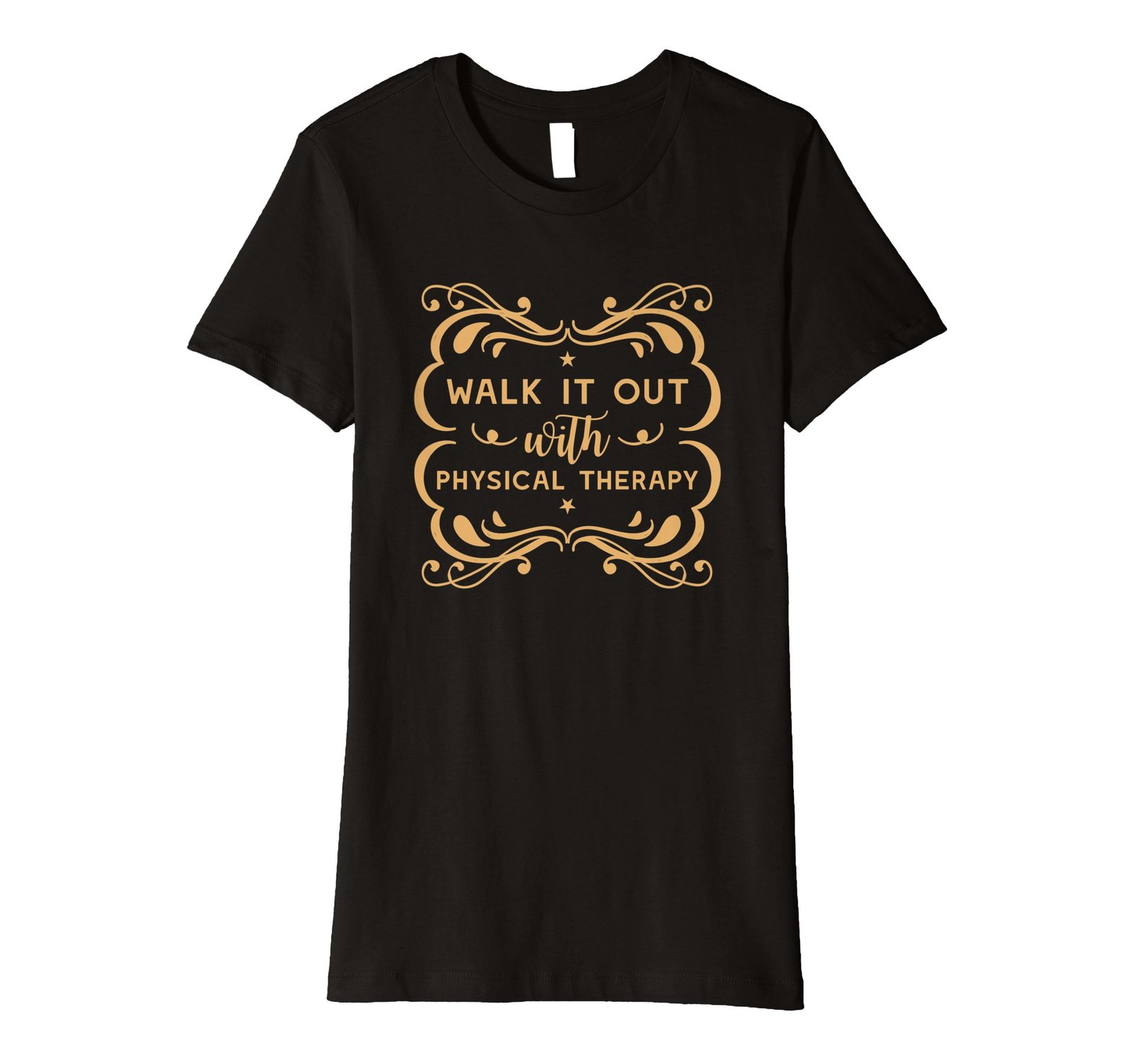 Funny Shirts Classy Design Physical Therapy T Shirt Wowen T Shirts 