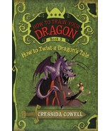 How to Train Your Dragon: How to Twist a Dragon&#39;s Tale (How to Train You... - $1.99