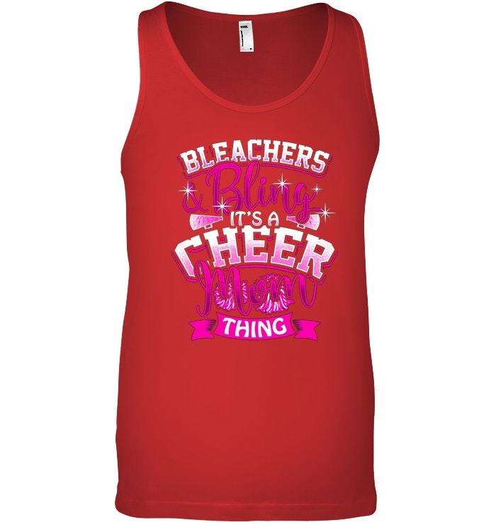 Cheerleading Tank Top Bleachers Bling its a Cheer Mom Thing TShirts